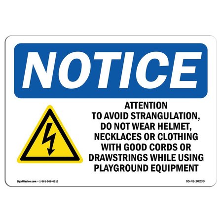 SIGNMISSION OSHA Sign, Attention To Avoid Strangulation W/, 14in X 10in Rigid Plastic, 10" W, 14" L, Landscape OS-NS-P-1014-L-10230